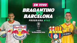 EN VIVO BRAGANTINO vs BARCELONA SC [upl. by Niltag719]