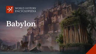 The Ancient City of Babylon History of the Babylonian Empire [upl. by Theodoric]