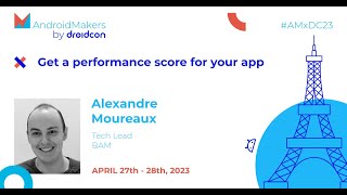 Get a performance score for your app  Alexandre Moureaux [upl. by Lectra184]