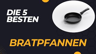 Die 5 Besten Beschichtete Bratpfannen im Test 2024 [upl. by Analos]