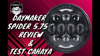 Daymaker 575 inch Spider Eye Test Cahaya amp Review [upl. by Waldron993]