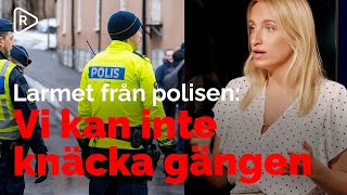 Larmet från polisen Vi kan inte knäcka gängen [upl. by Brookner]