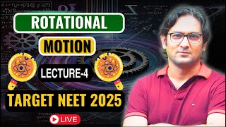 Rotational Motion  Lec4  Target NEET 2025  By Rishikesh Sir [upl. by Estella]