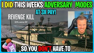 I Did The 3X MONEY ADVERSARY MODE So You Dont Have To GTA 5 Online [upl. by Nnailuj770]