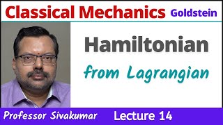 Classical Mechanics Lectures 14  Lagrangian to Hamiltonian Mechanics  MSc Physics CSIR NET Physics [upl. by Onnem261]