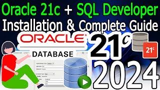 How to Install Oracle 21c and SQL Developer on Windows 1011  2024 Update  Complete Guide [upl. by Nakada819]