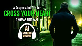 Cross Your Heart by Thomas Fincham Martin Rhodes Book 2 audiobooks FreeAudiobooks audible [upl. by Arv3]