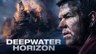 Deepwater Horizon 2016 Full Movie Review  Mark Wahlberg Kurt Russell John Malkovich [upl. by Cochrane544]