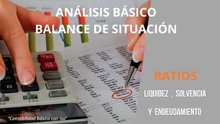 BALANCE DE SITUACIÓN RATIOS LIQUIDEZ SOLVENCIA Y ENDEUDAMIENTO [upl. by Egnalos]