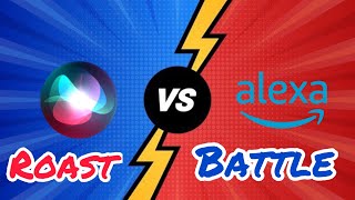 Siri Vs Alexa Epic Roast Battle 🔥 Compilation Of All The Best Moments [upl. by Graaf867]