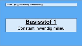 VMBO 4  Opslag uitscheiding en bescherming  Basisstof 1 Het inwendige milieu [upl. by Inaffit]