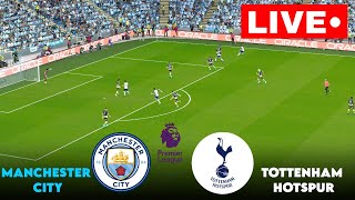 🔴LIVE Manchester City vs Tottenham Hotspur I Premier League 2024  Match Streaming [upl. by Idou]