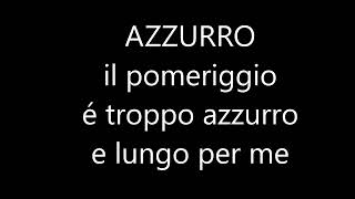 AZZURRO✔Adriano Celentano 1968 TESTO 🎤lyrics ♫♫ 🎼 [upl. by Triley]