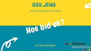 22 Maart Kinder bediening  Hoe bid ek [upl. by Pinkerton910]