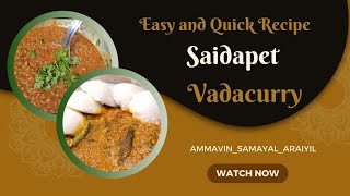 Vadacurry Recipe  Side dish for Idly Dosa  ammavinsamayalaraiyil [upl. by Southard196]