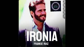 Ironia  Frankie Ruiz [upl. by Riada]