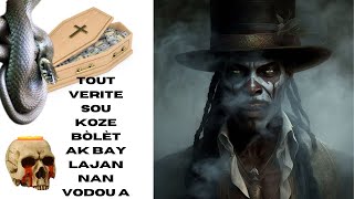 TOUT VERITE SOU KOZE BÒLÈT AK BAY LAJAN NAN VODOU A [upl. by Eirb]