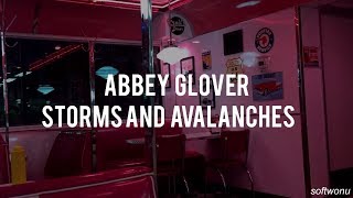 Abbey Glover — Storms and avalanches  traducción al español [upl. by Che9]