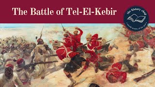 Battle of Tel El Kebir  The AngloEgyptian War 1882 [upl. by Airotahs618]