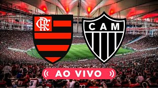 🔴 FLAMENGO x ATLÉTICOMG 🎥 TRANSMISSÃO AO VIVO 🏆 BRASILEIRÃO [upl. by Mallis]