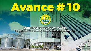 Avance 10 Construcción de la Nueva Planta de Alimentos Balanceados y Parque Solar COOLECHE RL [upl. by Bard]