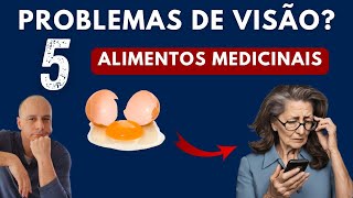 Visão Ruim 5 Alimentos MEDICINAIS  Dr Moacir Rosa [upl. by Atinele]