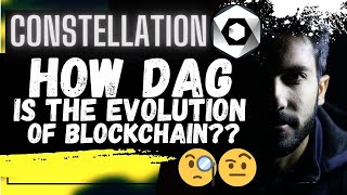 🚨 CONSTELLATION DAG 🚨 HOW DAG IS THE EVOLUTION OF BLOCKCHAIN TECHNOLOGY🧐 [upl. by Adnovahs1]