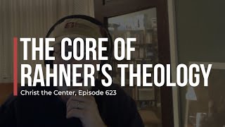 The Core of Karl Rahners Theology [upl. by Sonny]