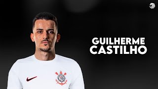 Guilherme Castilho ► Bem Vindo ao Corinthians ● Skills amp Goals 2024  HD [upl. by Heinrike248]