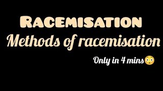 Racemisation  Methods of racemisation  Mechanism of racemisation [upl. by Nedle]