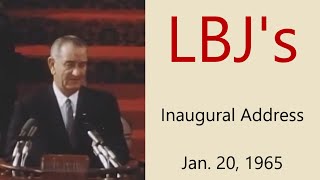 LBJs 1965 Inaugural Address [upl. by Michaeu]