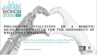 Preliminary Evaluation of a Robotic Measurment System for the Assessment of Wrist Joint Spasticity [upl. by Wake17]