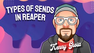 Types of Sends in REAPER [upl. by Silrak]