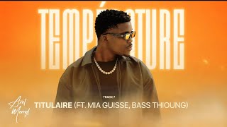 TITULAIRE Feat Mia Guisse Bass Thioung [upl. by Tsui]