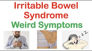 Weird Symptoms of Irritable Bowel Syndrome  Atypical Clinical Features of IBS [upl. by Ahsiener]