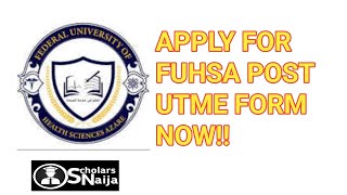 How To Apply For FUHSA Post UTME Form 2024 Full Guide [upl. by Kyte]