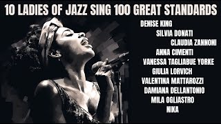 10 Ladies of Jazz sing 100 great Standards Smooth Jazz 100 songs [upl. by Whit]