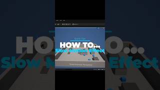 Quick Tips UE5  13  How to Slow Motion Effect [upl. by Einnel492]