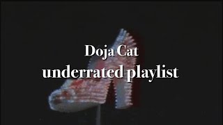 Doja Cat UNDERRATED songs PLAYLIST [upl. by Eenyaj]