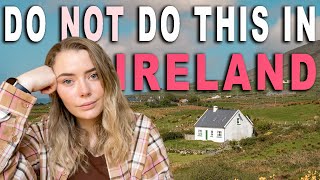 Things you SHOULD NOT do while visiting IRELAND 🇮🇪 [upl. by Zielsdorf]