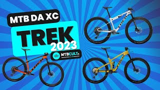 Mtb da Xc Trek 2023 modelli e consigli sullacquisto [upl. by Arracahs]