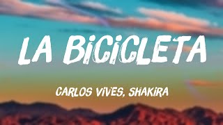 La Bicicleta  Carlos Vives Shakira Lyrics Video 🥂 [upl. by Etnahs]