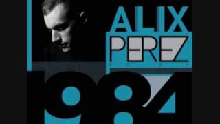 Alix Perez  Contradictions [upl. by Nazar]