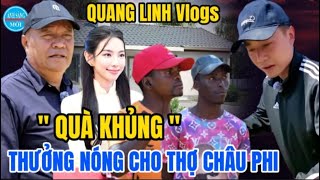 Bố Ruột QUANG LINH Vlogs Bất Ngờ Thưởng Nóng Quà Khủng Cho Thợ Xây Nhà Cho 3 Người Bạn Châu Phi [upl. by Aihsenor384]