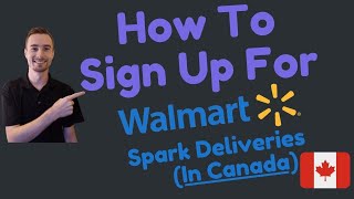 How to Sign up for Walmart Spark In Canada [upl. by Thorman]