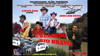 CRUZANDO RIO BRAVO pelicula [upl. by Eikcuhc611]