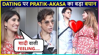 WOW  Pratik amp Akasa Finally React On Dating Each Other [upl. by Orban]