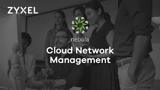 Zyxel Nebula Cloud Networking and Management Solution [upl. by Lyrahs890]