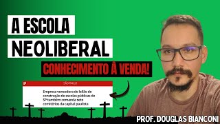 A escola neoliberal  conhecimento à venda [upl. by Nonregla211]