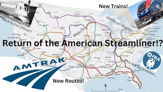 Is this the return of American Streamliners A Ramble About The FRA Long Distance Trains Proposal [upl. by Ynej]